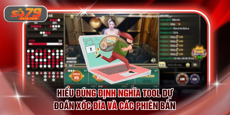 Hiểu đúng định nghĩa tool dự đoán xóc đĩa và các phiên bản