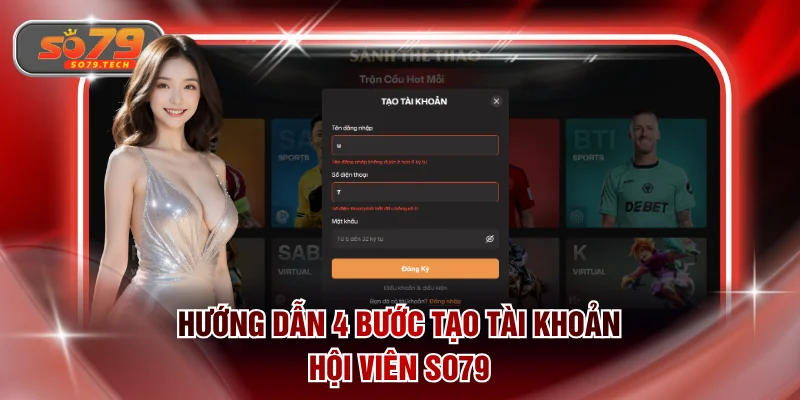 Hướng dẫn 4 bước tạo tài khoản hội viên SO79