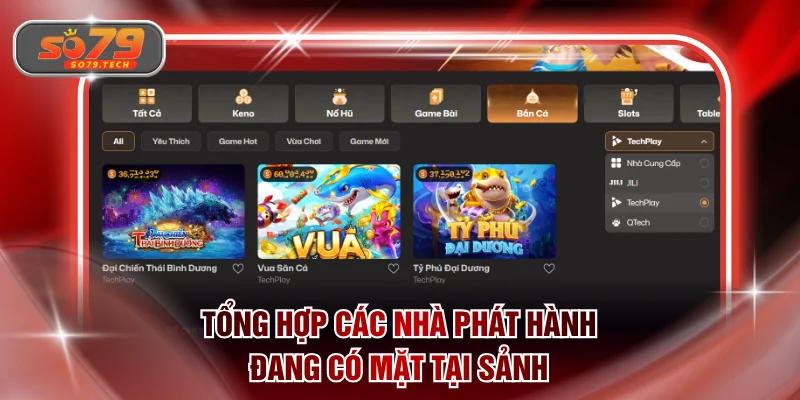 Tổng hợp các nhà phát hành đang có mặt tại sảnh